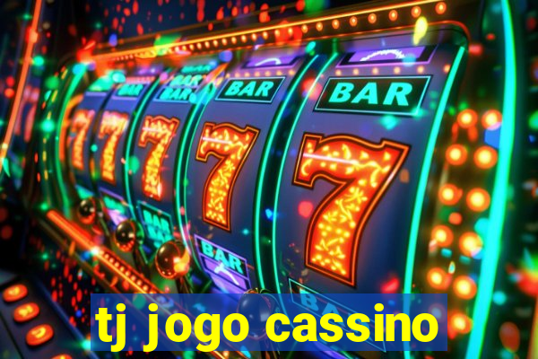 tj jogo cassino